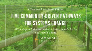 Tamarack Institute Webinar: Five Community-Driven Pathways for Systems Change (2023)