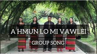 A hmun lo ding mi vawlei || Group song || karaoke with lyrics