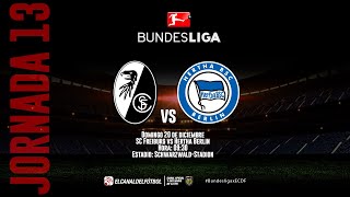 Partido Completo: SC Freiburg vs Hertha Berlin | Jornada 13 | Bundesliga