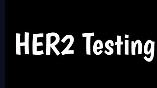 HER2 Testing | HER2 Testing Int Breast Cancer | HER2 Cancer Positive |