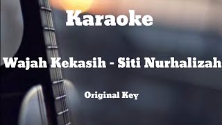 Wajah Kekasih - Siti Nurhalizah / Karaoke Version