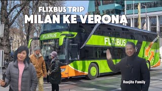 Things to know, Flixbus trip to Verona || Ga sampai 6€ naik bus ini dari Milan ke Verona