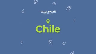 Teach For Chile: Empowering Youth to Combat Climate Change Through Action