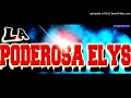 la poderosa elys 2015