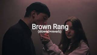 Brown Rang Slowedreverb