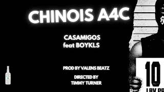 CHINOIS A4C- CASAMIGOS feat @BOYKLS (Lyrics Video)