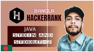 Java Stdin and Stdout 2 HackerRank Bangla problem solving | the cracker