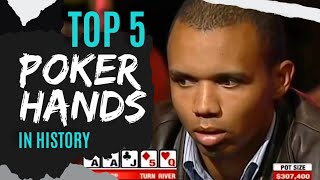 THE 5 MOST AMAZING POKER HANDS IN HISTORY!