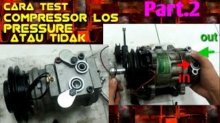 Compressor los pressure part,2. DIY (AUTOMOTIF)