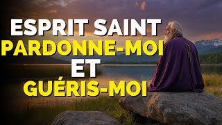 Comment Demander PARDON au SAINT-ESPRIT et GUÉRIR Ton ÂME