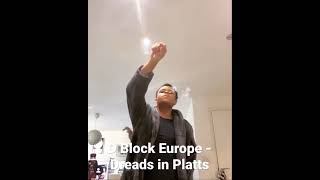 D Block Europe - Dreads In Platts