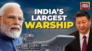 The Largest Warship Built In India: Navy To Get INS Vikrant & A Warning For Pakistan, China