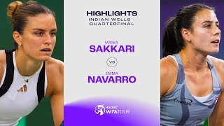 Maria Sakkari vs. Emma Navarro | 2024 Indian Wells Quarterfinal | WTA Match Highlights