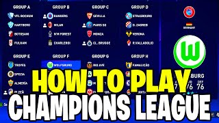 FIFA 23 HOW TO PLAY CHAMPIONS LEAGUE