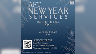 LIVE | AFT Church Special New Year Service 2025 with Pastor Sam and Jeevan Chelladurai