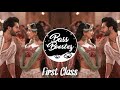 First Class (Remix) | DJ Manik | Kalank | Arijit Singh | Varun Dhawan, Alia Bhatt, Kiara | BBO