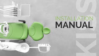 INSTALLATION MANUAL | KISS dental unit