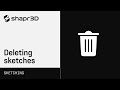 Shapr3D Manual - Deleting sketches | Sketching