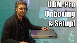 Ubiquiti Dream Machine Pro Basic Setup and Unboxing