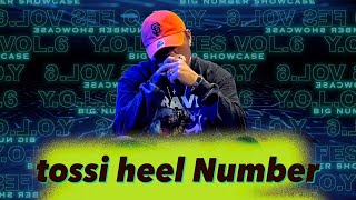 tossi heel Number - Y.O.L.O. DANCE FESTIVAL vol.6