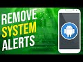 How To Remove Android System Notification (Simple)