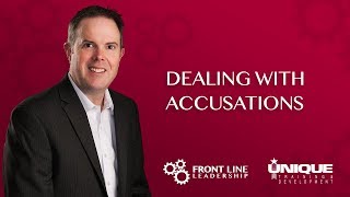 Dealing With Accusations