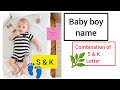 Baby boy name combination of S and K letter ll Hindu baby boy name