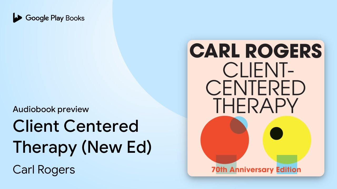 Client Centered Therapy Carl Rogers Client Centered Therapy Techniques