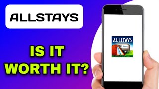 ALLSTAYS APP EXPLAINED - IS IT WORTH IT?