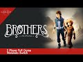 Brothers: A Tale of Two Sons | Full Game | 2 Player Co-op | Nintendo Switch