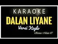 DALAN LIANE KARAOKE KOPLO