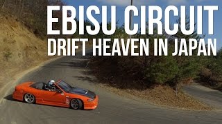 エビスサーキットEbisu Circuit, The Drift Heaven in Japan ~D1GP, G1GP, Matsuri