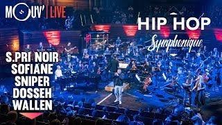Hip Hop Symphonique 3 : S.Pri Noir, Sofiane, Sniper, Dosseh, Wallen [remasterisé]