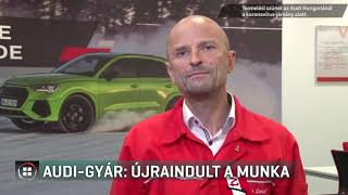 Újraindult a munka a győri Audi-gyárban 20-04-14