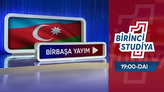 Birinci Studiya - Sabiq Qocayev, Aidə Nəbiyeva, Ələkbər Məmmədov   08.06.2021