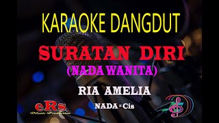 Karaoke Suratan Diri Nada Wanita - Ria Amelia (Karaoke Dangdut Tanpa Vocal)
