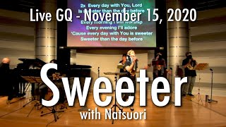 【ゴスペルスクエア・オンライン】Sweeter - Live GQ with なつおり