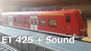 Quietschie in H0 - Der ET 425 von Brawa (mit Sound)