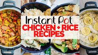 4 FAST & EASY Instant Pot Chicken and Rice Dinners!