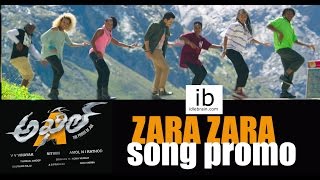 Akhil | Zara Zara song promo - idlebrain.com