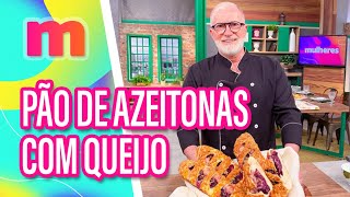 Como fazer PÃO de AZEITONAS com QUEIJO - Mulheres (12/09/2023)