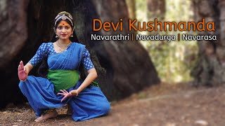 Kushmanda | Navarathri | Navadurga | Navarasa | Bharatanatyam by Sukanya Kumar | ft Durga Viswanath