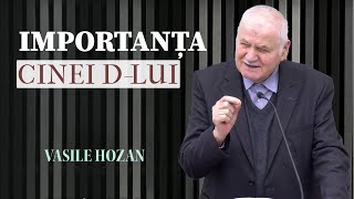 Vasile Hozan - Importanța Cinei Domnului | PREDICĂ 2025