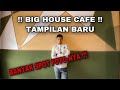 BIG HOUSE CAFE, TAMPILAN BARU, BANYAK SPOT PHOTO SERU!!!