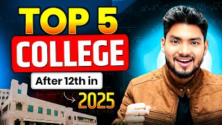 TOP 5 UNIVERSITIES AFTER 12th in 2025 🥳🥳 Low Fees and Very High Placement 🔥 Woww