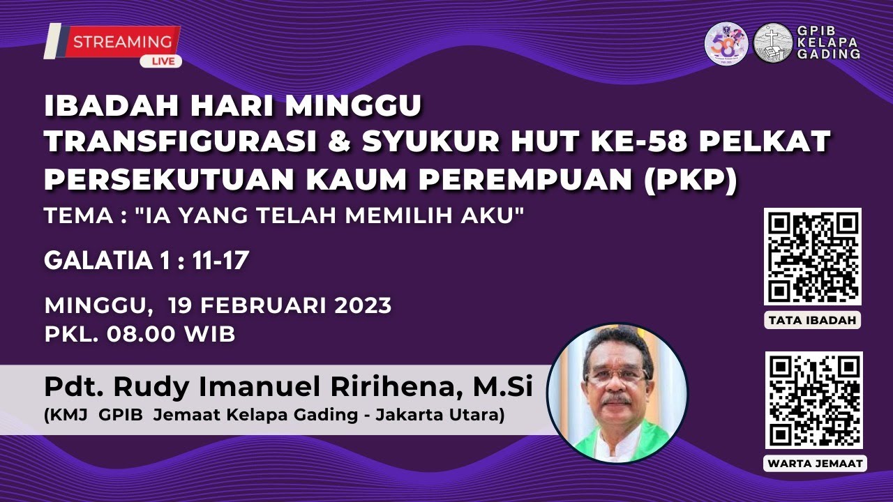 Ibadah Hari Minggu Dan Syukur HUT Ke-58 Pelkat PKP (Minggu, 19 Februari ...