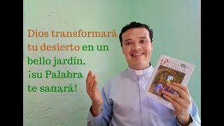 La Palabra de Dios transformará tu desierto en un bello jardín