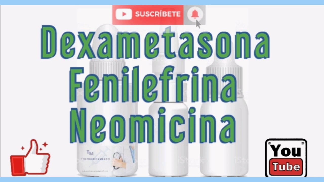 Dexametasona, Fenilefrina Y Neomicina Atomizador Nasal | Para Que Sirve ...