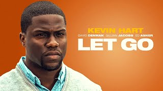 Let Go | 2011 | Full Movie | English | Kevin Hart