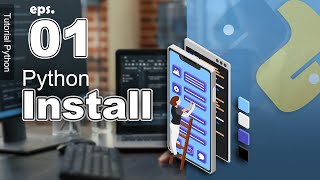 01 - Cara Install Python di Windows - Tutorial Python Bahasa Indonesia